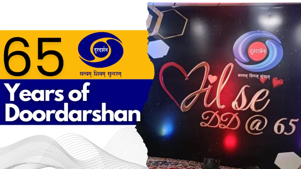 Doordarshan Celebrates 65 Years of Broadcasting