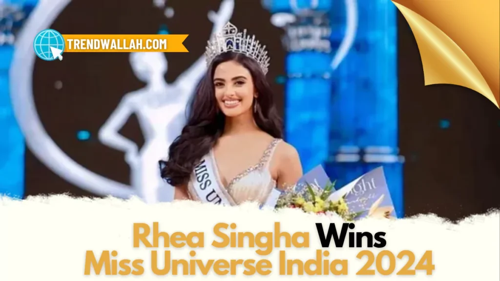 Rhea Singha Wins Miss Universe India 2024 Title