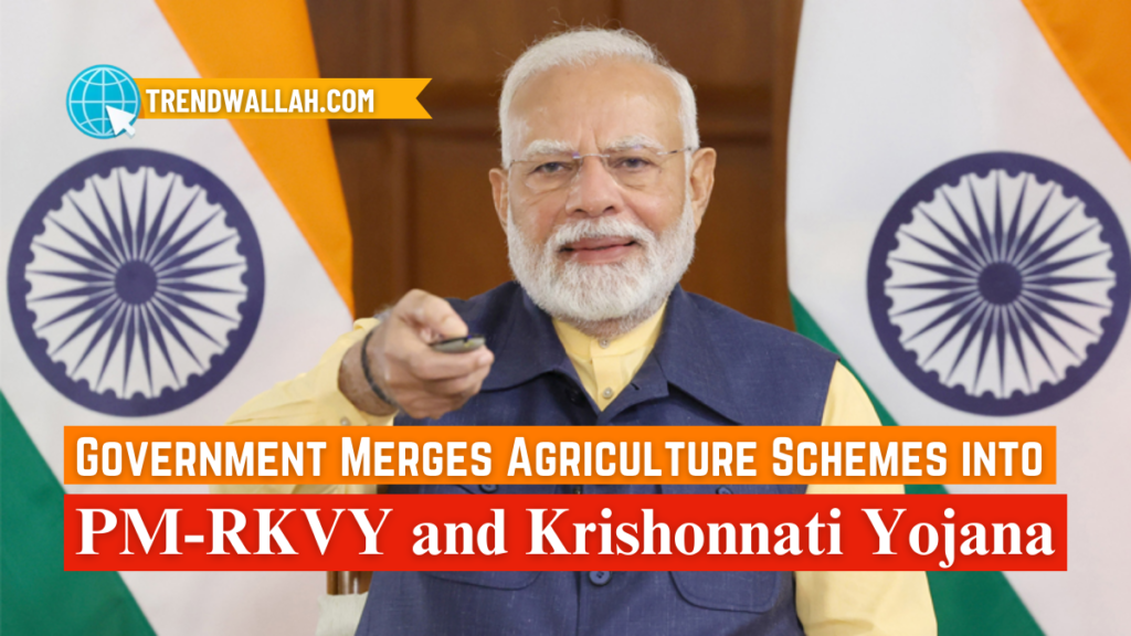 PM-RKVY and Krishonnati Yojana