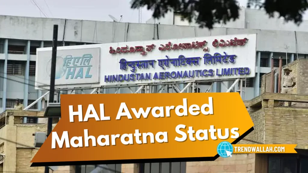 HAL Awarded Maharatna Status