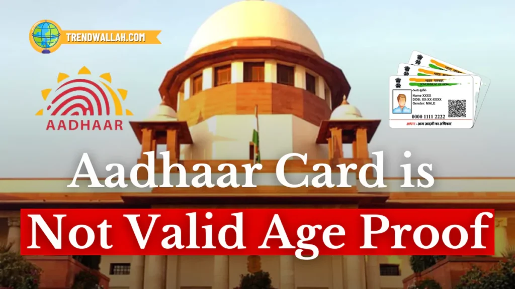 Aadhaar Card is Not Valid Proof for Age