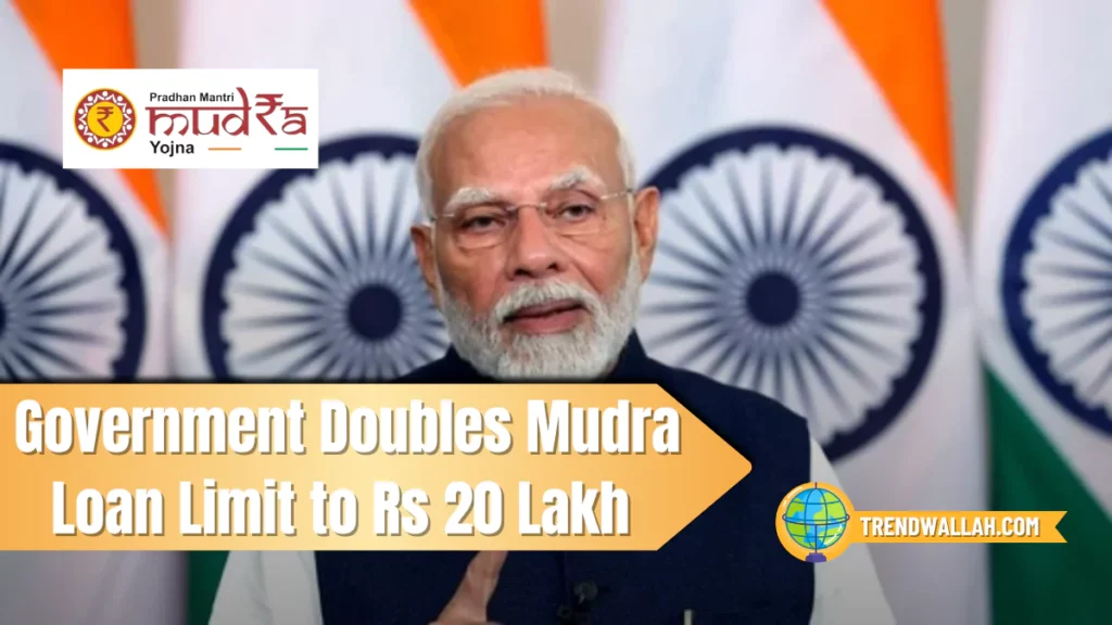 Government Doubles Mudra Loan Limit to Rs 20 Lakh with New Tarun Plus
