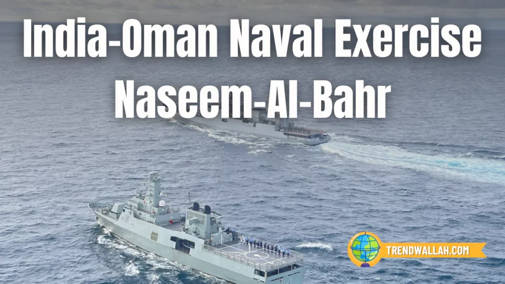 India-Oman Naval Exercise Naseem-Al-Bahr Boosts Maritime Cooperation