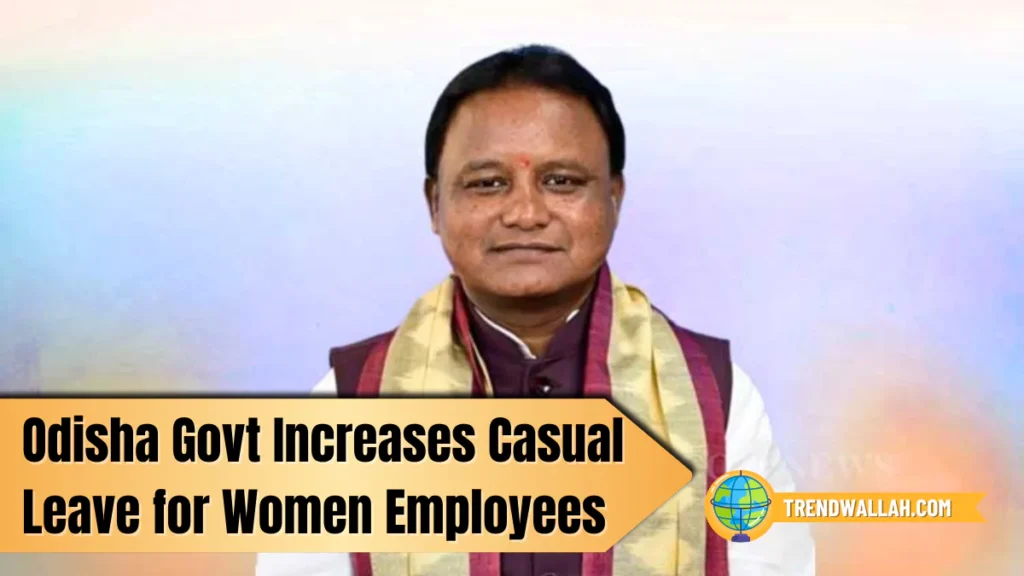 Odisha Government Increases Casual Leave for Women Employees