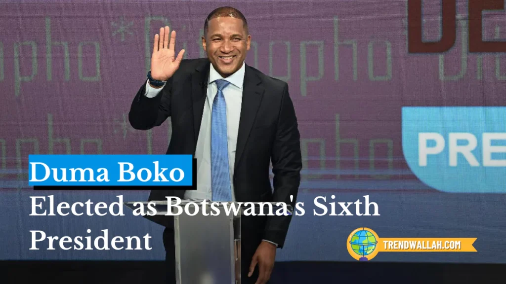 Duma Boko Elected as Botswana's New President