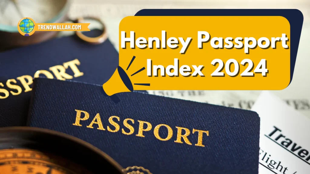 Henley Passport Index 2024