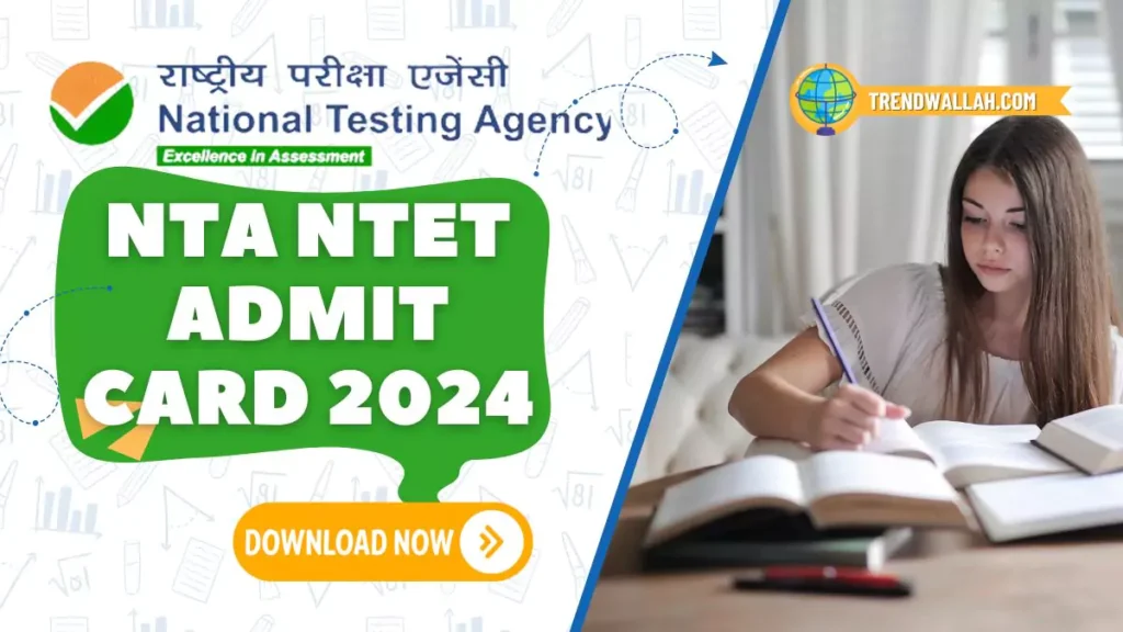 NTA NTET Admit Card 2024
