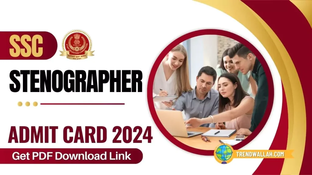 SSC Stenographer Admit Card 2024